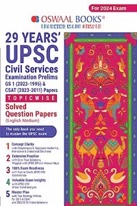 Oswaal 29 Years UPSC Civil Services Examination Prelims GS 1 (2023-1995) & CSAT 2023-2011 Papers Topicwise Solved Question Papers (For 2024 Exam)