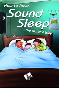 How to Have Sound Sleep - the Natural Way