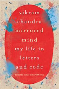 Mirrored Mind: My Life In Letters And Code