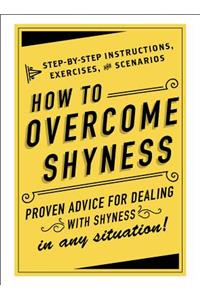 How to Overcome Shyness