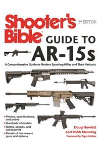 Shooter's Bible Guide to Ar-15s, 2nd Edition