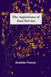 Aspirations of Jean Servien