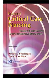 Manual of Critical Care Nursing: Nursing Interventions and Collaborative Management