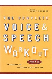 Complete Voice & Speech Workout: 75 Exercises for Classroom and Studio Use