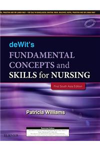 Dewits Fundamental Concepts And Skills For Nursing first South Asia Edition 2017