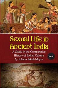 Sexual Life in Ancient India Volume II