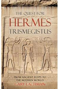 The Quest For Hermes Trismegistus