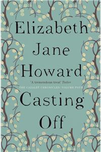 Casting Off (Cazalet Chronicles- 4)