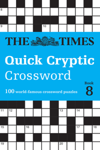 The Times Quick Cryptic Crossword Book 8