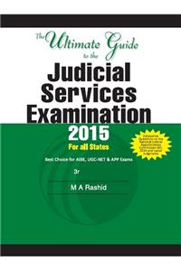 The Ultimate Guide To The Judicial Services Examination 2015– For All States