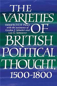 Varieties of British Political Thought, 1500 1800