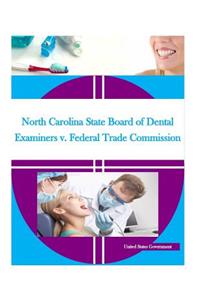 North Carolina State Board of Dental Examiners v. Federal Trade Commission