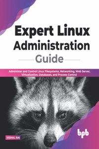 Expert Linux Administration Guide