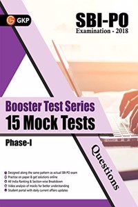 SBI - PO Examination 2018 Booster Test Series: 15 Mock Tests for Phase I