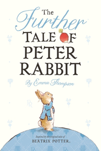 The Further Tale of Peter Rabbit