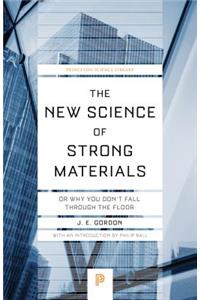 New Science of Strong Materials