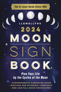 Llewellyn's 2024 Moon Sign Book