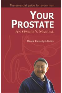 Your Prostrate: An Owner's Manual