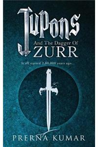 Jupons and the Dagger of Zurr