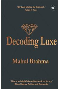 Decoding Luxe