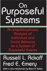 On Purposeful Systems: An Interdisciplinary Analysis of Individual and Social Behavior as a System of Purposeful Events