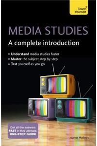 Media Studies: A Complete Introduction: Teach Yourself