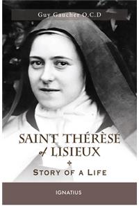 Saint Thérèse of Lisieux: Story of a Life