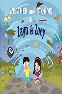 Zayn and Zoey Weather and Storms - Educational Story Book for Kids - Children's Early Learning Picture Book