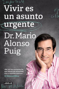 Vivir Es Un Asunto Urgente (Edición Especial) / Living Is an Urgent Matter (Spec Ial Edition)