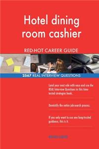 Hotel dining room cashier RED-HOT Career Guide; 2567 REAL Interview Questions