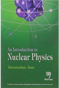 An Introduction to Nuclear Physics