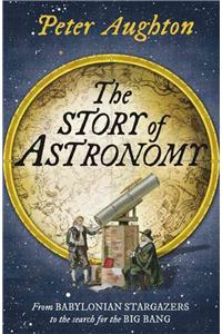 The Story of Astronomy