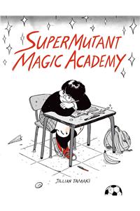 Supermutant Magic Academy