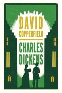 David Copperfield: Annotated Edition (Alma Classics Evergreens)