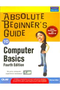 Absolute Beginner'S Guide To Computer Basics