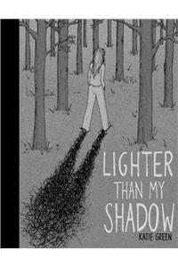 Lighter Than My Shadow