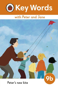 Key Words with Peter and Jane Level 9b - Peter's New Kite