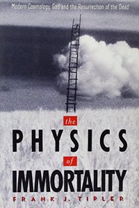 The Physics of Immortality