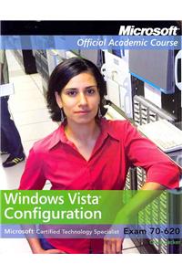 Windows Vista Configuration: Microsoft Certified Technology Specialist Exam 70-620 [With Access Code]