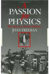 A Passion for Physics: The Story of a Woman Physicist