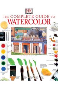 Complete Guide to Watercolor