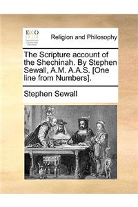 The Scripture Account of the Shechinah. by Stephen Sewall, A.M. A.A.S. [one Line from Numbers].