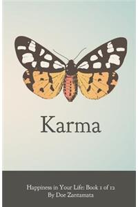 Happiness in Your Life - Book One: Karma