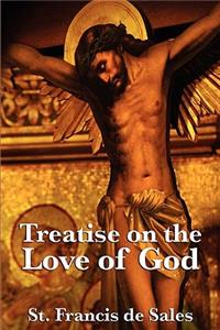 Treatise on the Love of God