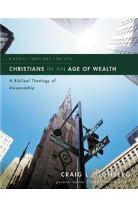 Christians in an Age of Wealth: A Biblical Theology of Stewardship