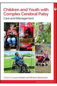 Children and Youth with Complex Cerebral Palsy