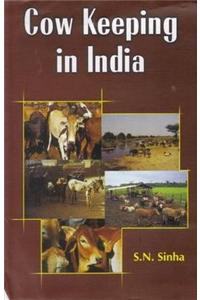 Cow Keeping In India: A Simple and Practical Book on Their Care