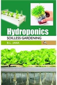 Hydroponics (Soilless Gardening)