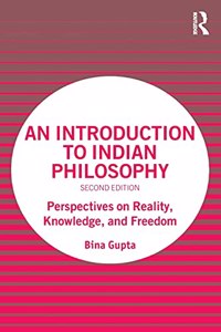 Introduction to Indian Philosophy: Perspectives on Reality, Knowledge, and Freedom