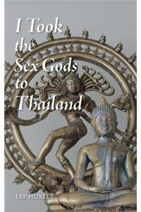 I Took the Sex Gods to Thailand